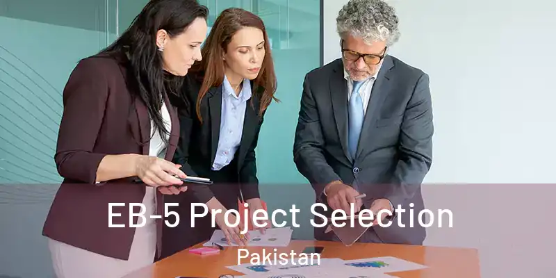  EB-5 Project Selection Pakistan