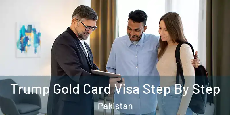  Trump Gold Card Visa Step By Step Pakistan