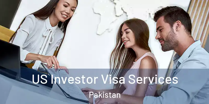  US Investor Visa Services Pakistan