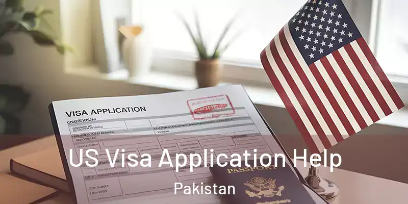  US Visa Application Help Pakistan